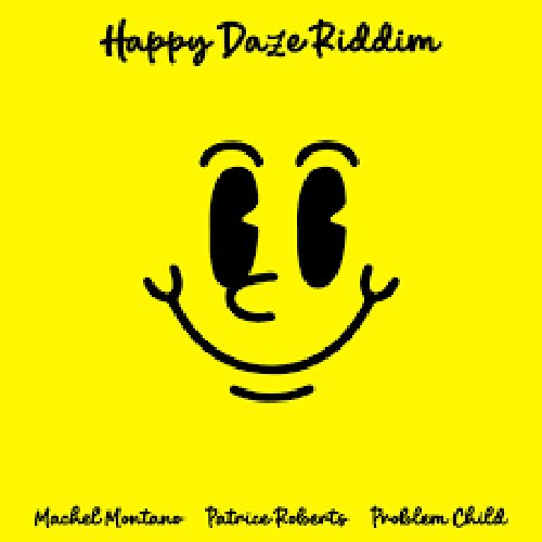 Happy Daze Riddim - Single