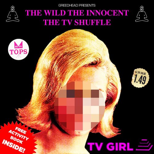 The Wild, The Innocent, The TV Shuffle