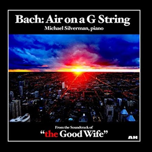 Bach: Air on a G String (As Heard in "the Good Wife")