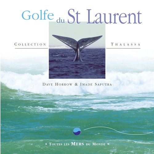 Toutes les mers du monde: golfe du st laurent