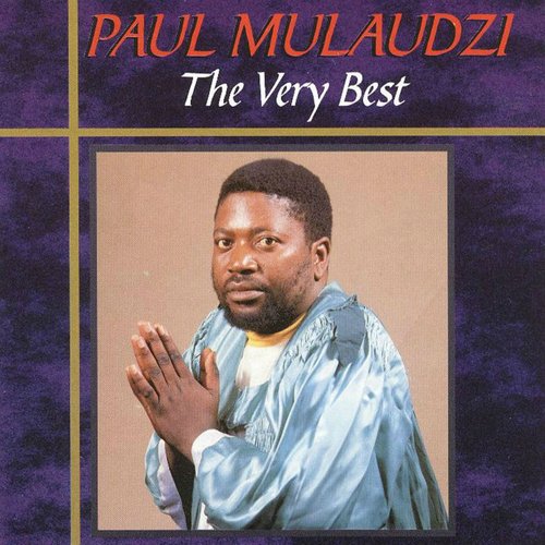 The Very Best of Paul Mulaudzi