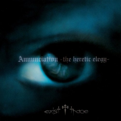 Annunciation -the heretic elegy-