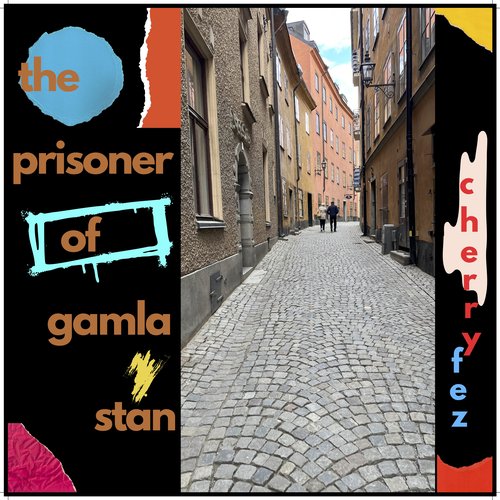 The Prisoner Of Gamla Stan