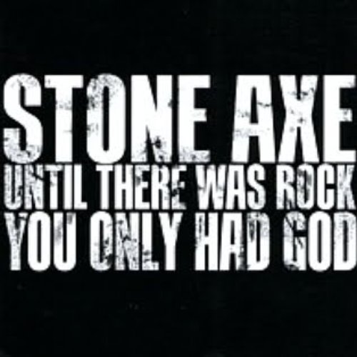 Until There Was Rock You Only Had God