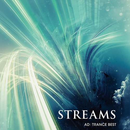 STREAMS -AD:TRANCE BEST- Disc 1