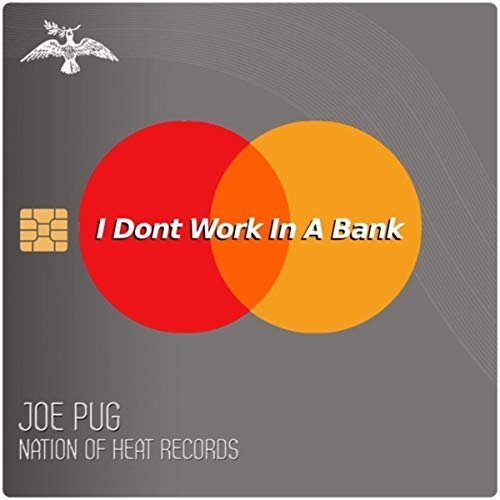 I Don't Work in a Bank - Single