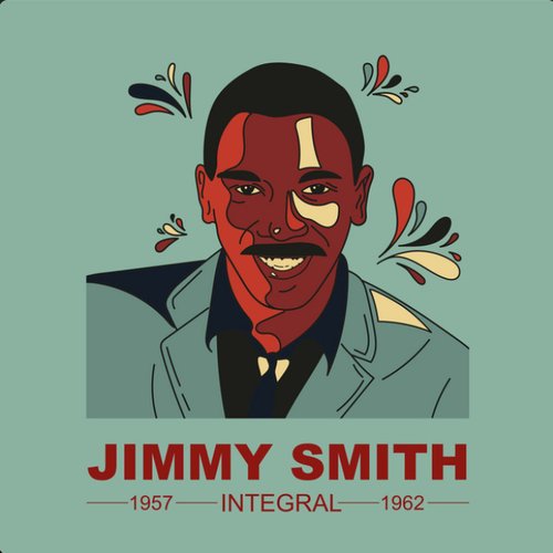INTEGRAL JIMMY SMITH 1957 - 1962 (Remastered Version)