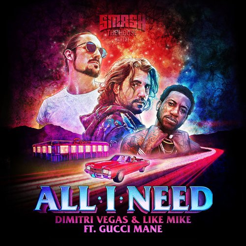 All I Need (with Gucci Mane)
