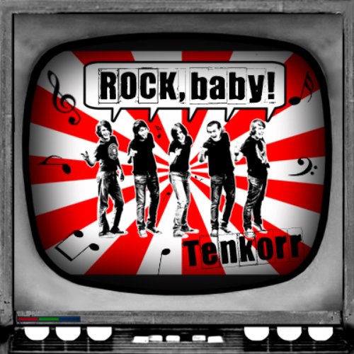 ROCK, baby!