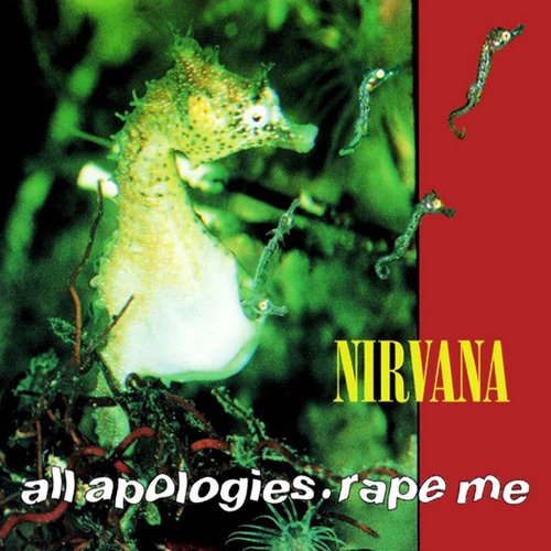 All Apologies / Rape Me