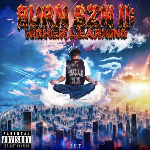 Burn SZN II: Higher Learning
