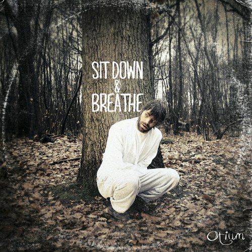 Sit Down and Breathe