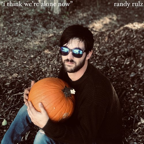 i think we're alone now