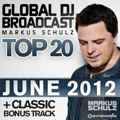 GLOBAL DJ BROADCAST TOP 20 - JUNE 2012