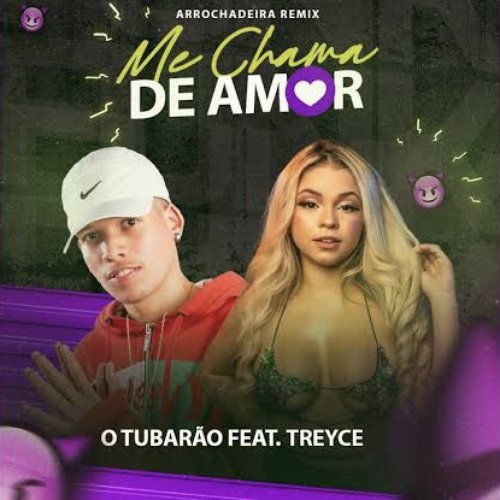 Me Chama de Amor (Arrochadeira Remix)