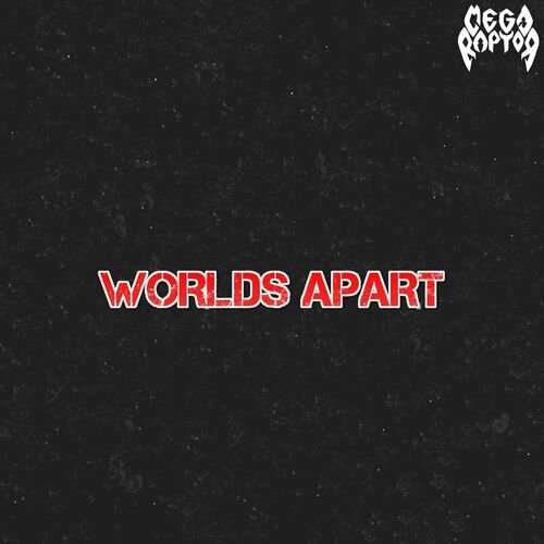 Worlds Apart