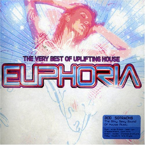 The Very Best Of Uplifting House Euphoria