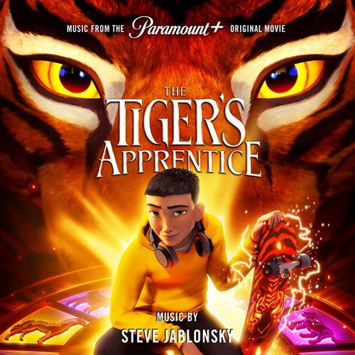 The Tiger's Apprentice (Music from the Paramount+ Original Movie)