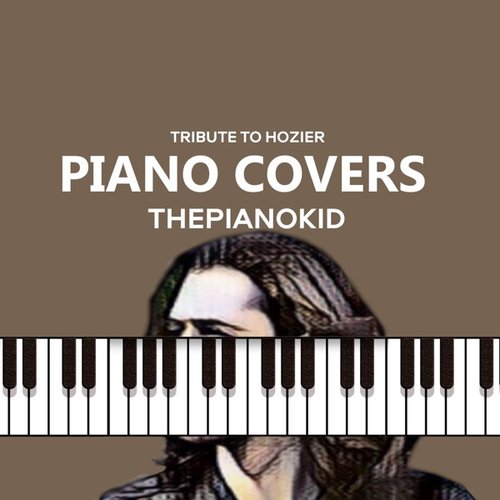 Piano Covers Tribute to Hozier