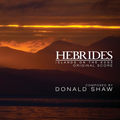 Hebrides: Islands on the Edge (Music from the Original TV Series)