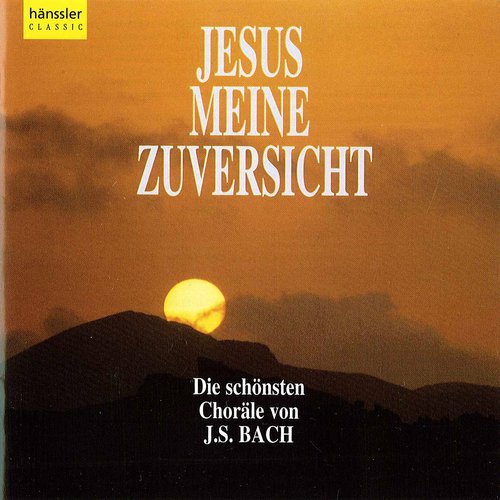 Bach, J.S.: Jesus meine zuversicht