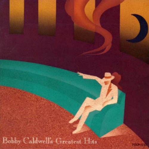 Bobby Caldwell's Greatest Hits