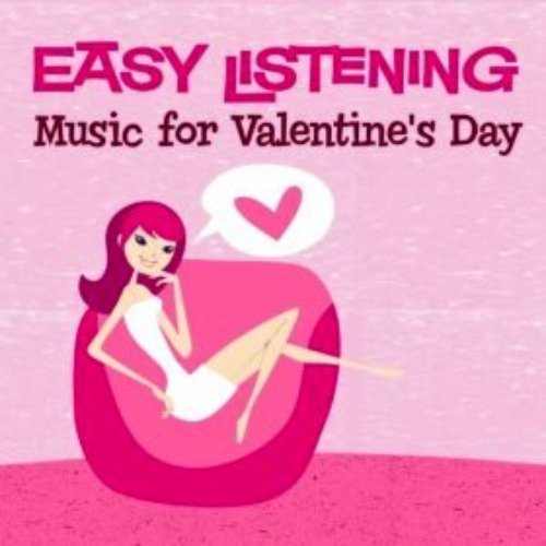 Easy Listening: Music for Valentine's Day