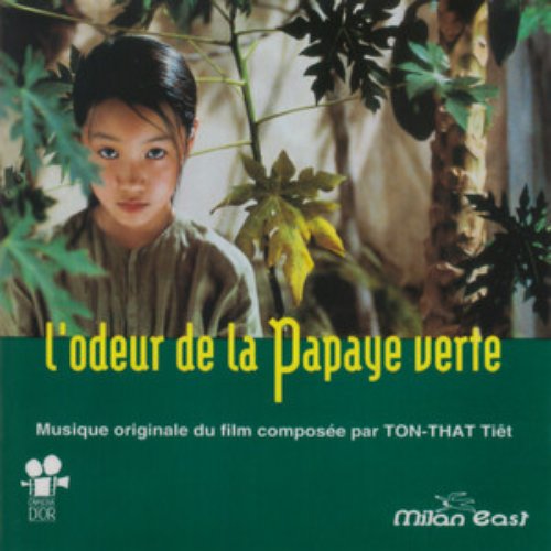 L'Odeur de la Papaye Verte (Tran Anh Hung's Original Motion Picture Soundtrack)