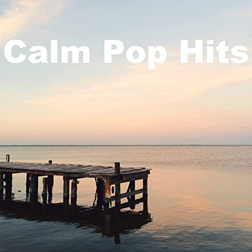 Calm Pop Hits