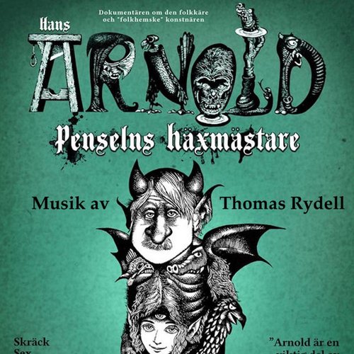 Hans Arnold Penselns Häxmästare - Musik av Thomas Rydell