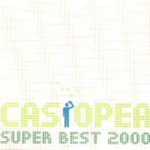 SUPER BEST 2000 #1 — Casiopea | Last.fm