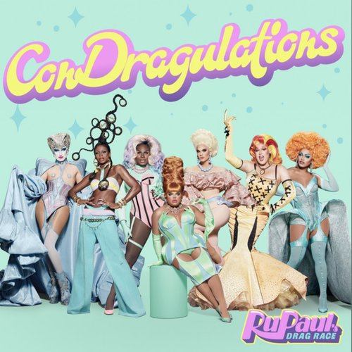 ConDragulations (Cast Version)