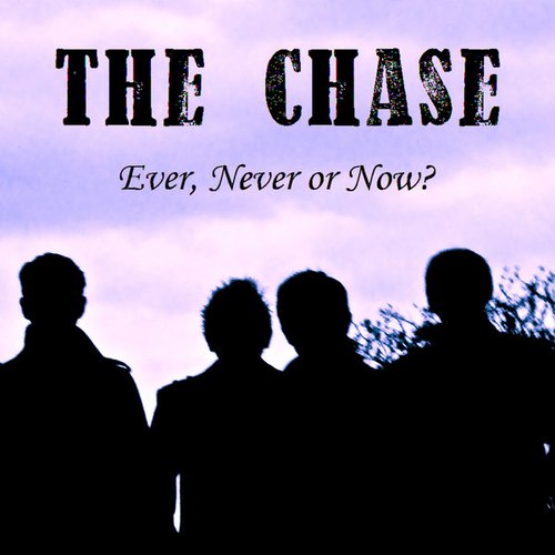 Ever, Never Or Now?