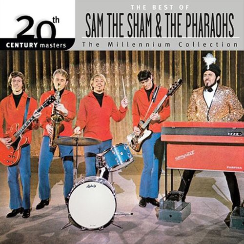 20th Century Masters: The Millenium Collection: Best Of Sam The Sham & The Pharaohs