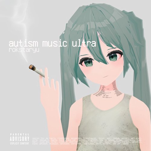 autism music ultra [Explicit]