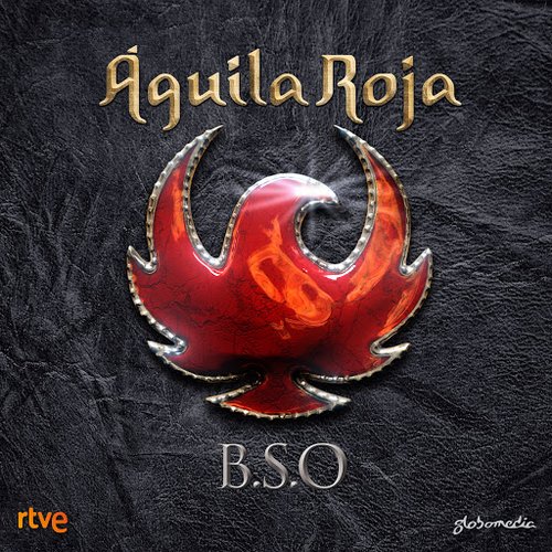 Águila Roja (Música Original de la Serie)