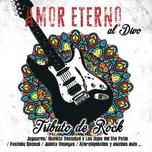 Amor Eterno al Divo / Tributo de Rock — Various Artists | Last.fm