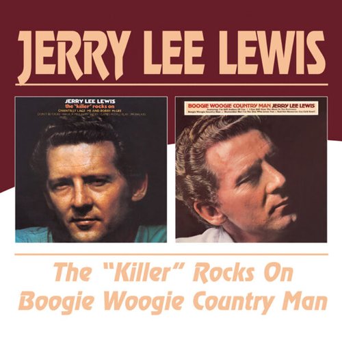 The "Killer" Rocks On / Boogie Woogie Country Man