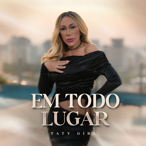 Em Todo Lugar - Single