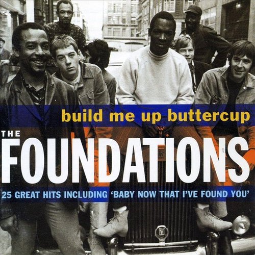 Build Me Up Buttercup: The Best of the Foundations