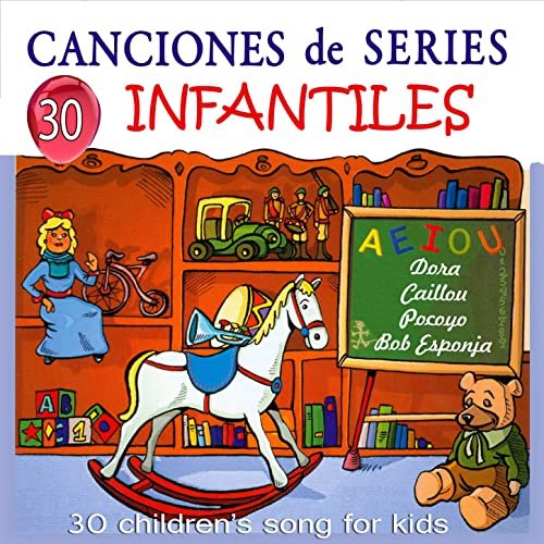 30 Canciones de Series Infantiles (30 Children's Songs For Kids)