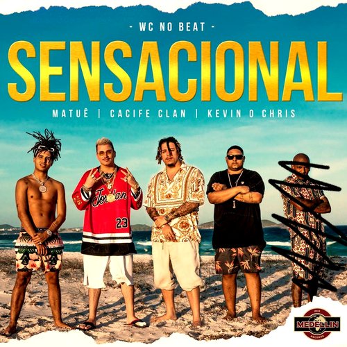 Sensacional (feat. Cacife Clandestino & MC Kevin o Chris)