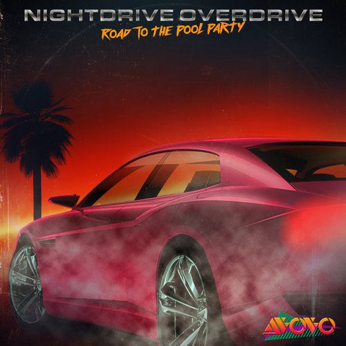 Nightdrive Overdrive (Road to the Pool Party)