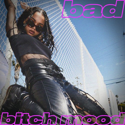 Bad Bitch Mood