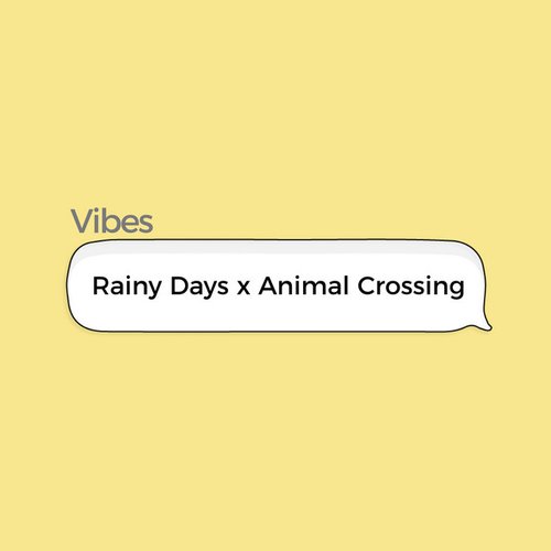 Rainy Days X Animal Crossing