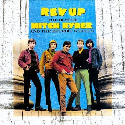 The Best of Mitch Ryder & The Detroit Wheels
