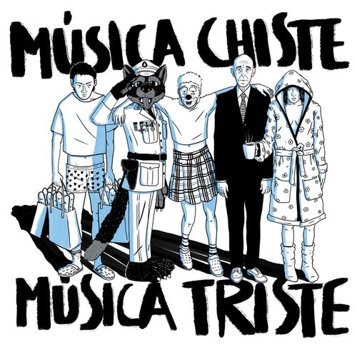 Música Chiste, Música Triste