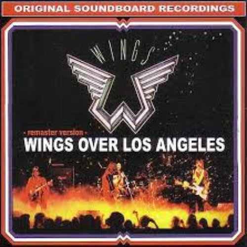 1976-06-23 & 24: Wings Over Los Angeles: The Forum, Los Angeles, CA, USA (remaster version)
