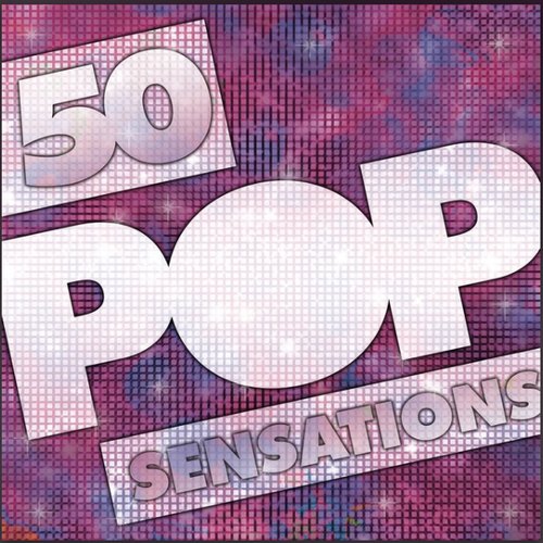 50 Pop Sensations