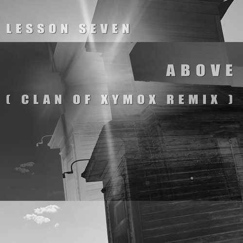 Above (Clan of Xymox ReMix)